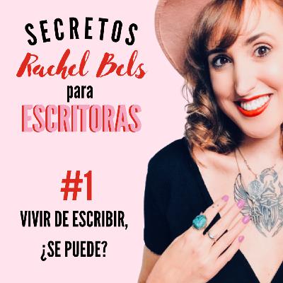 #1 Vivir de escribir, ¿se puede?