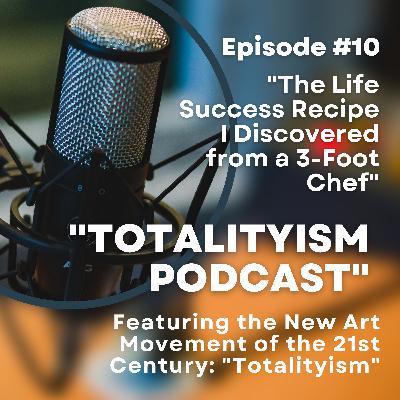 Episode 10: "The 3-part 'Success Recipe' I discovered from a 3-foot Chef - Sean Stephenson." Episode 10: "The 3-part 'Success Recipe' I discovered from a 3-foot Chef - Sean Stephenson."