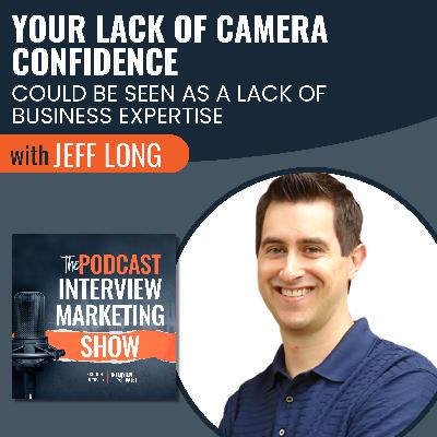 Your Lack Of Camera Confidence Could Be Seen As A Lack Of Business Expertise Your Lack Of Camera Confidence Could Be Seen As A Lack Of Business Expertise