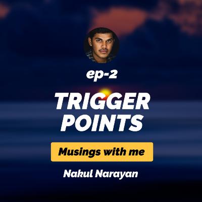 Trigger Points I Musings with Me