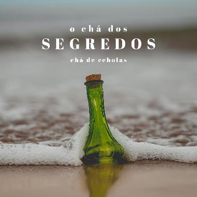 Chá dos Segredos