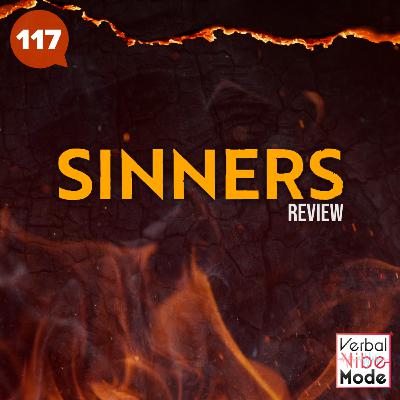 Sinners (2025) Review | 117