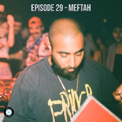 Episode 29 - Meftah