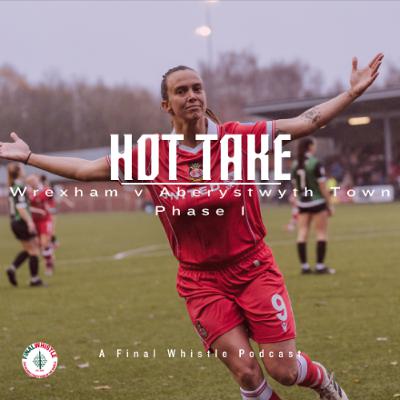 HOT TAKE Wrexham v Aberystwyth Town HOT TAKE Wrexham v Aberystwyth Town