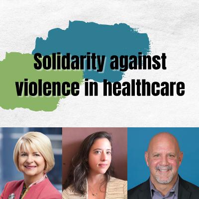 Solidarity against violence in healthcare Solidarity against violence in healthcare