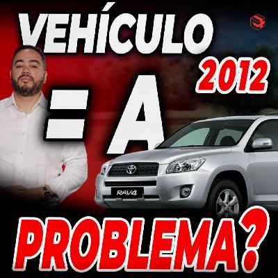 ALERTA! Comprar un vehículo 2012 HOY es igual a PROBLEMA! Aún sea un TOYOTA