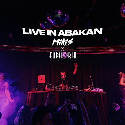 MIKIS - Live In Abakan (Euphoria Club)