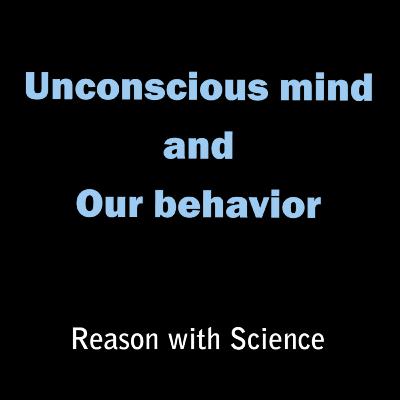 Unconscious mind and our behavior | John Bargh | Reason with Science | Psychology | Consciousness