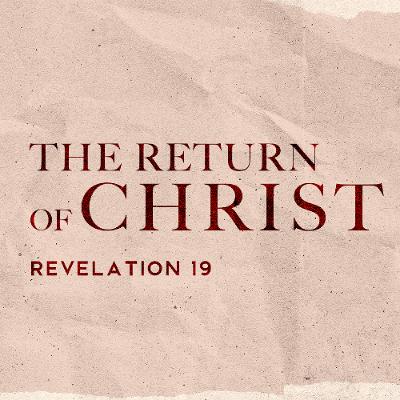 The Return of Christ