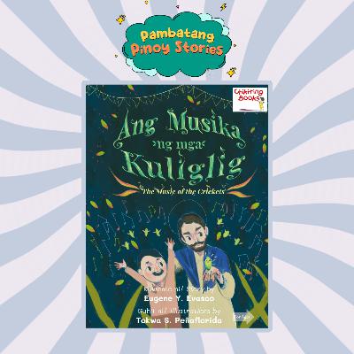 Ang Musika ng mga Kuliglig Ang Musika ng mga Kuliglig