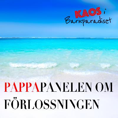 Pappapanelen om förlossningen - Del 2