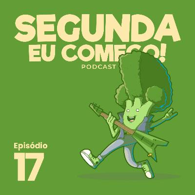 Dietas Vegetarianas e Veganismo: 38 Perguntas e a Ciência por trás - #Ep17