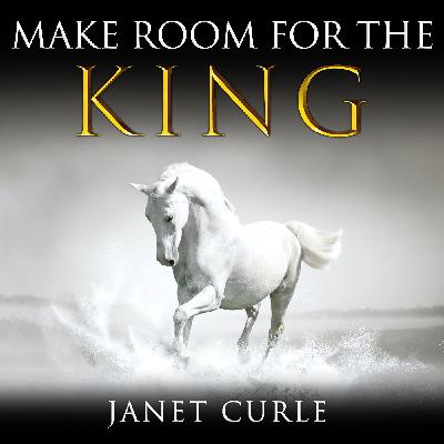 Make Room for the King