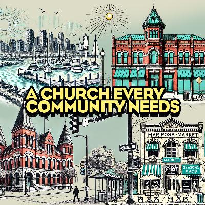 When the Church Chooses Mission Over Comfort // Jeff Brodie // A Church Every Community Needs (Part 4) When the Church Chooses Mission Over Comfort // Jeff Brodie // A Church Every Community Needs (Part 4)