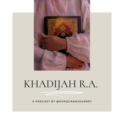 Khadijah r.a., First Woman of Islam Khadijah r.a., First Woman of Islam