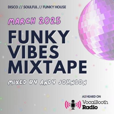 The Funky Vibes Mixtape: March 2025