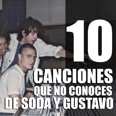 10 Canciones que no Conocías de Soda Stereo y Gustavo Cerati 10 Canciones que no Conocías de Soda Stereo y Gustavo Cerati