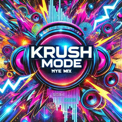 Krush Mode Mix Pt1