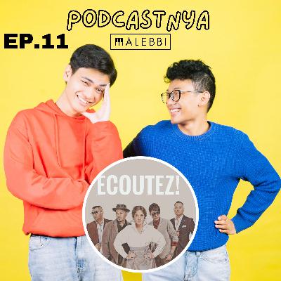 Podcastnya Malebbi #11 - Nyanyi nyanyi lagu Ecoutez
