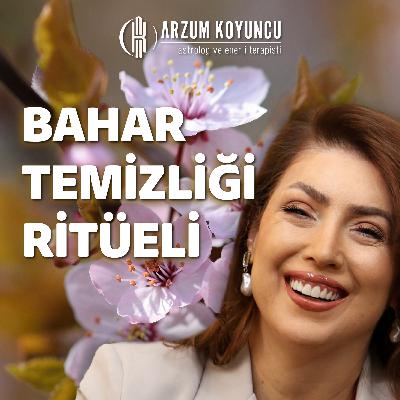 Bahar Temizliği Ritüeli•🌻
