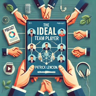 The Ideal Team Player by Patrick Lencioni