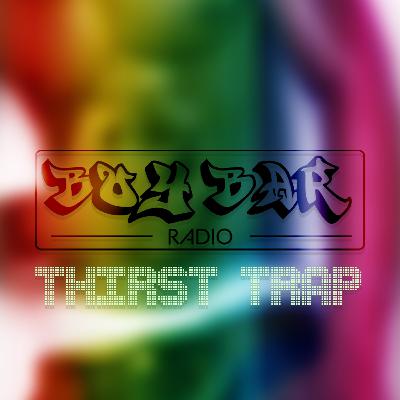 Episode 7: Thirst Trap - Two (explicit)