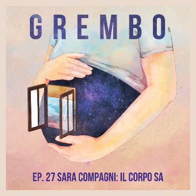 Ep. 28 Sara Compagni: il corpo sa