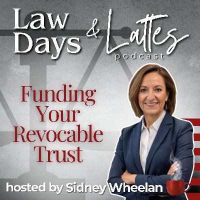 Funding Your Revocable Trust