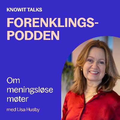 Lisa Husby - om meningsløse møter