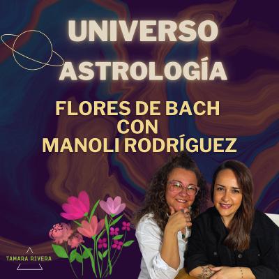 Flores de Bach y las emociones: entrevista con Manoli Rodríguez Flores de Bach y las emociones: entrevista con Manoli Rodríguez