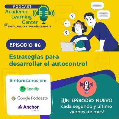 6. Estrategias para desarrollar el autocontrol