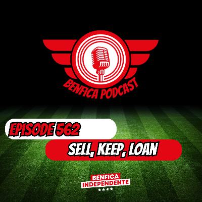 Episode 562 - Keep, Sell, Loan