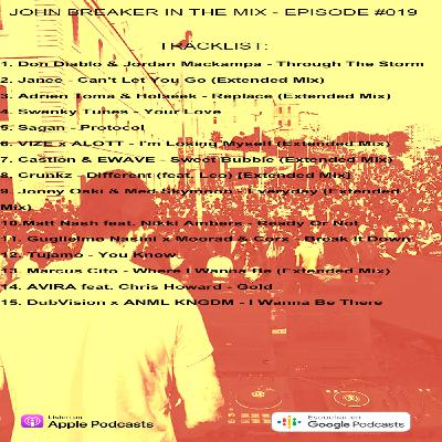 John Breaker In The Mix - Episode #019 John Breaker In The Mix - Episode #019
