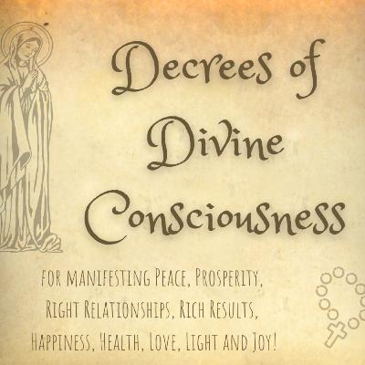 Decrees of Divine Consciousness - Day 2 - Sweet Soul Syrup Decrees of Divine Consciousness - Day 2 - Sweet Soul Syrup