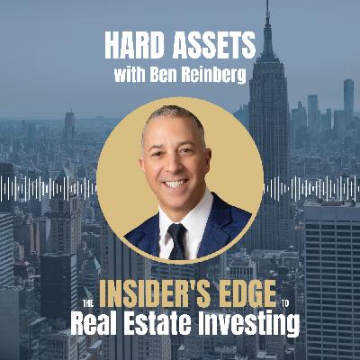 Hard Assets with Ben Reinberg Hard Assets with Ben Reinberg