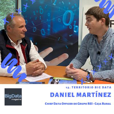 15. #TerritorioBigData15 con Daniel Martínez Batanero 15. #TerritorioBigData15 con Daniel Martínez Batanero