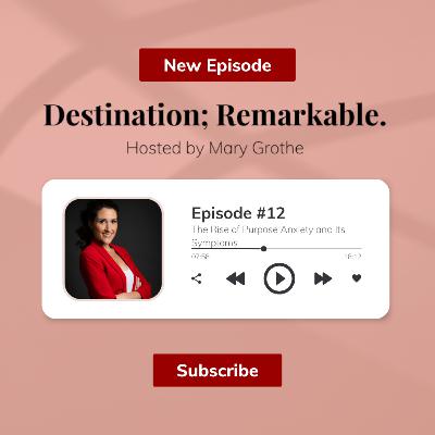Episode 12: The Rise of Purpose Anxiety and Its Symptoms