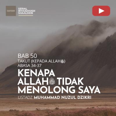Riyaadhush Shaalihiin 1943. "KENAPA ALLAH ﷻ TIDAK MENOLONG SAYA?" - Ustadz Muhammad Nuzul Riyaadhush Shaalihiin 1943. "KENAPA ALLAH ﷻ TIDAK MENOLONG SAYA?" - Ustadz Muhammad Nuzul