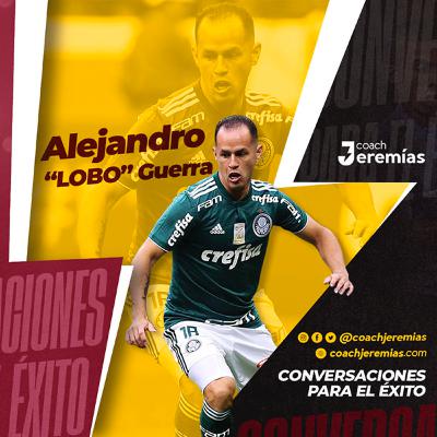 042 ALEJANDRO “LOBO” GUERRA:  “La herramienta de trabajo de los deportistas es el cuerpo… y tienes que estar preparado”