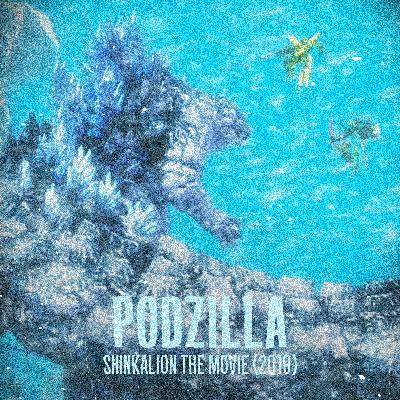 Shinkalion The Movie (2019) ft. Podzilla Wrap-up Podcast