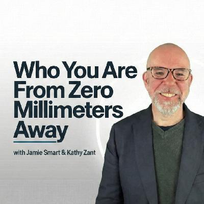 #122 - Who You Are From Zero Millimeters Away