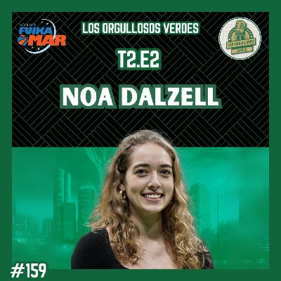 2x02 Con Noa Dalzell