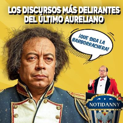 LOS DISCURSOS MÁS DELIRANTES DEL ÚLTIMO AURELIANO | ¡TENEMOS LAS PREGUNTAS DE LA CONSULTA POPULAR!