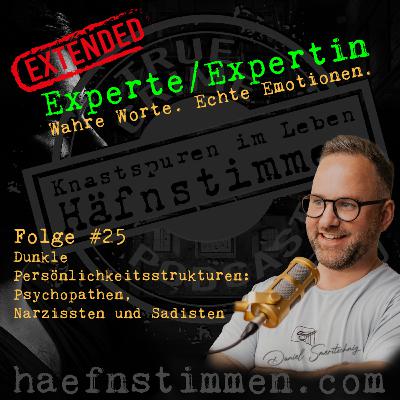 Folge #25: Dunkle Persönlichkeitsstrukturen: Psychopathen, Narzissten und Sadisten Folge #25: Dunkle Persönlichkeitsstrukturen: Psychopathen, Narzissten und Sadisten