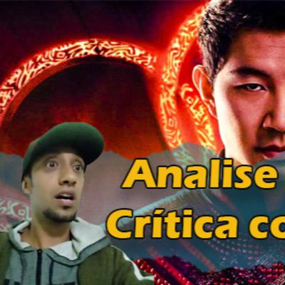 Podcast Sobre Shang Chi - críticas e análise do filme