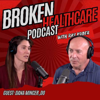 Burned Out, Broken, and Fed Up - A Doctor Exposes What’s Wrong  | Broken Healthcare Podcast #83