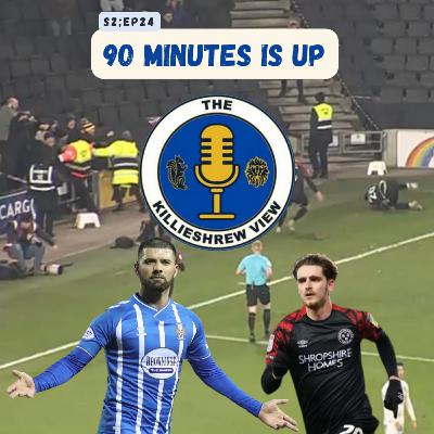 S2:EP24: 90 MINUTES IS UP