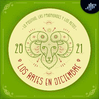 Podcast de astrología | Aries en diciembre de 2021 | Signos Zodiacales Podcast de astrología | Aries en diciembre de 2021 | Signos Zodiacales