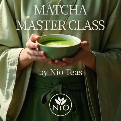 Matcha Masterclass - Everything You Need to Know About Matcha Tea