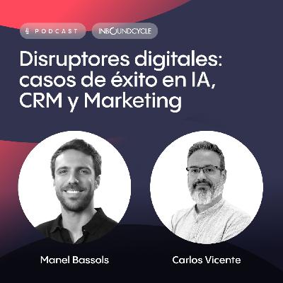 #527 – Carlos Vicente, CEO en YMANT – Crecer sin equipo comercial ni inversión inicial